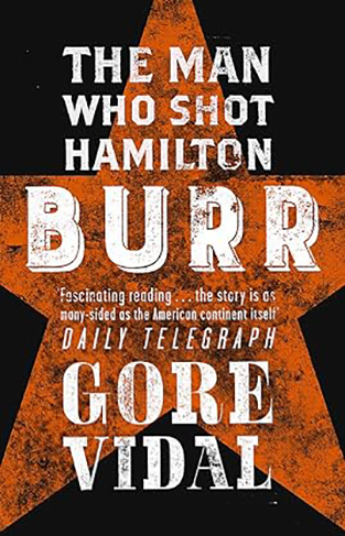 Burr: The Man Who Shot Hamilton